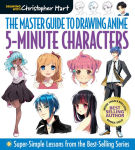 Alternative view 1 of Master Guide to Drawing Anime: 5-Minute Characters: Super-Simple Lessons from the Best-Selling Series