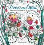 Dreamland: Coloring Whimsical Worlds
