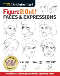 Download ebooks for free kobo Figure It Out! Faces & Expressions: The Ultimate Drawing Guide for the Beginning Artist by  in English  9781684620357
