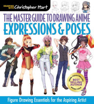 Free ebooks download english literature The Master Guide to Drawing Anime: Expressions & Poses: Figure Drawing Essentials for the Aspiring Artist 9781684620364 English version by  CHM iBook