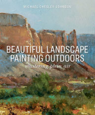 Downloads ebooks Beautiful Landscape Painting Outdoors: Mastering Plein Air  9781684620456 by  (English literature)