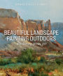 Alternative view 1 of Beautiful Landscape Painting Outdoors: Mastering Plein Air