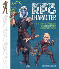 Title: How to Draw Your RPG Character: A Step-by-Step Guide to Bringing Fantasy Characters to Life - How to Draw Elves, Gnomes, Dwarves, Dragonborn, Warriors, Humans, Orcs, Halflings, Tieflings, Wizards, Druids, Barbarians, Bards, and More, Author: Chrissa Barton