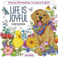Title: Life Is Joyful Coloring Book: Inspiring Affirmations of Love & Gratitude, Author: Jane Maday