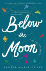 Below the Moon: The 8th Island Trilogy, Book 2, A Novel
