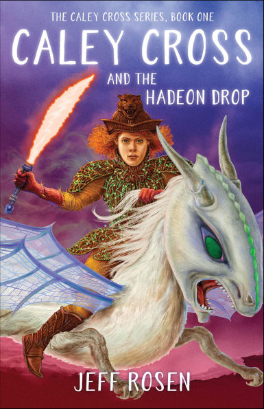 Caley Cross and the Hadeon Drop: The Caley Cross Series, Book One