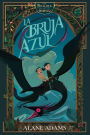 La bruja azul: Las brujas de Orkney, primer libro