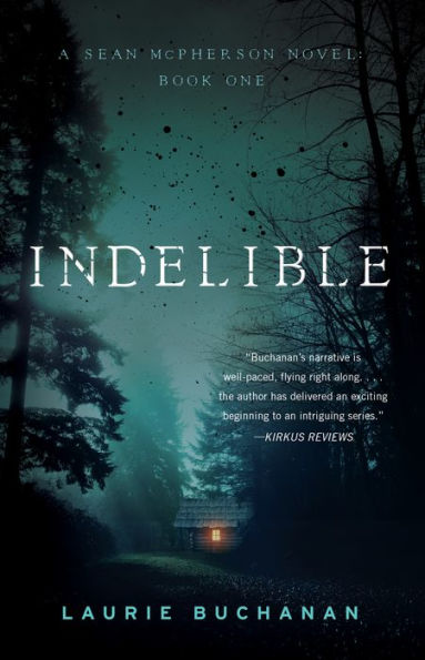 Indelible: A Sean McPherson Novel, Book 1