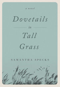 Download book to iphone free Dovetails in Tall Grass (English Edition) 9781684630936 by 