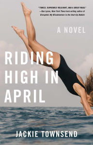 Free download ebooks in txt format Riding High in April: A Novel DJVU ePub by  (English literature) 9781684630950