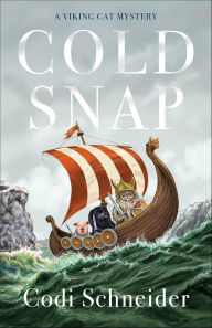 Title: Cold Snap: A Viking Cat Mystery, Author: Codi Schneider