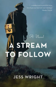 A Stream to Follow: A Novel