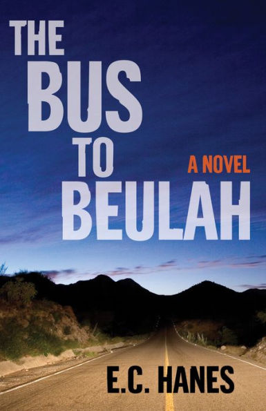 The Bus to Beulah: A Novel