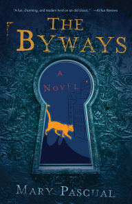 Download books to iphone 4s The Byways: A Novel English version by Mary Pascual, Mary Pascual 9781684631902 iBook DJVU