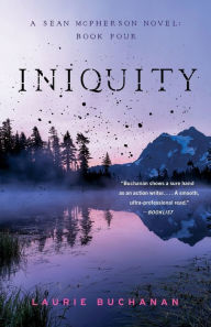 Iniquity: A Sean McPherson Novel, Book Four