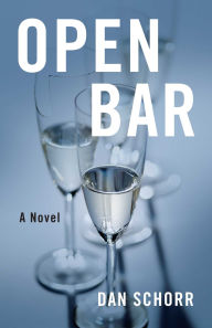 Title: Open Bar: A Novel, Author: Dan Schorr