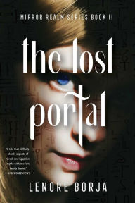 Title: The Lost Portal: Mirror Realm Series, Book II, Author: Lenore Borja