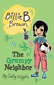 Title: The Grumpy Neighbor, Author: Sally Rippin