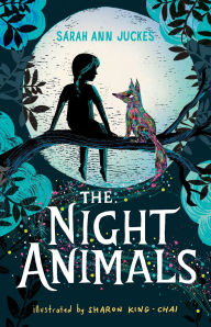 Title: The Night Animals, Author: Sarah Ann Juckes