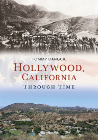 Free audio download books Hollywood, California, Through Time