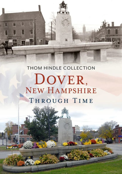 Dover, New Hampshire Through Time