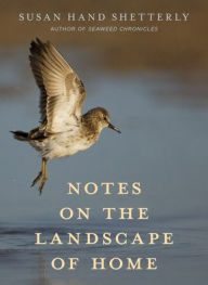 Title: Notes on the Landscape of Home, Author: Susan Hand Shetterly