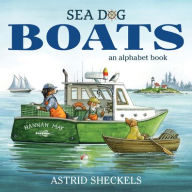 Title: Sea Dog Boats: An Alphabet Book, Author: Astrid Sheckels