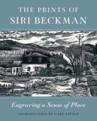 Ebooks online ebook download The Prints of Siri Beckman: Engraving a Sense of Place 9781684751082 in English