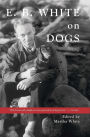 E.B. White on Dogs