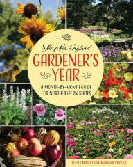 Title: The New England Gardener's Year: A Month-by-Month Guide for Northeastern States, Author: Reeser Manley