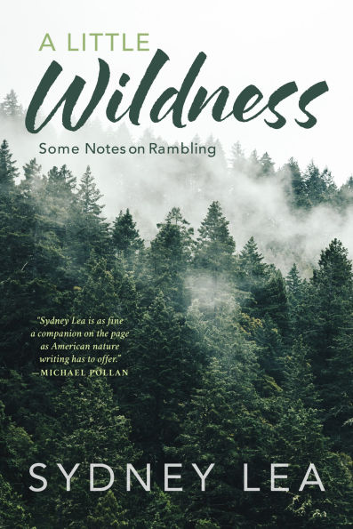A Little Wildness: Some Notes on Rambling