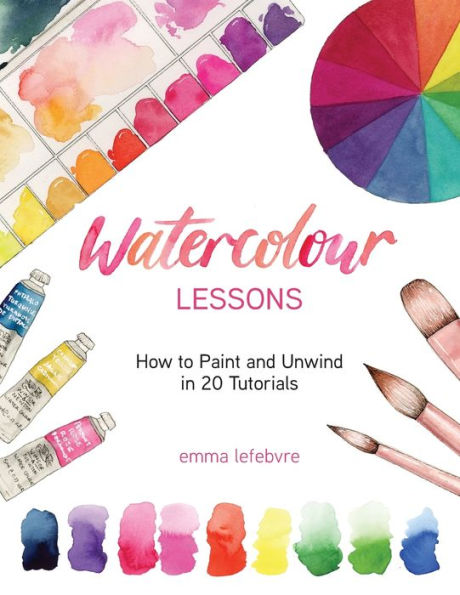 Watercolour Lessons: How to paint and Unwind 20 Tutorials (How with watercolours for beginners)