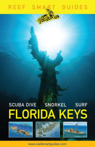 Title: Reef Smart Guides Florida Keys: Scuba Dive Snorkel Surf, Author: Peter McDougall,