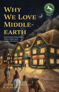 Free Best sellers eBook Why We Love Middle-earth: An Enthusiast's Book about Tolkien, Middle-earth, and the LotR Fandom (A Middle-earth Treasury) (English Edition) 9781684812097 ePub MOBI