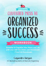 Cluttered Mess to Organized Success Workbook: Declutter and Organize your Home and Life with over 100 Checklists and Worksheets (Plus Free Full Downloads) (Home Decorating Journal)