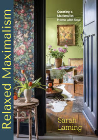 Amazon books kindle free downloads Relaxed Maximalism: Curating a Maximalist Home with Soul (Design Styles for your Home, Interior Design Book) FB2 English version 9781684816446