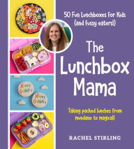 Book download pda The Lunchbox Mama: Level Up Your Lunchbox (School Lunch Ideas, Yummy Lunchbox Cookbook for Kids and Parents, Affordable Lunch Recommendations) DJVU by Rachel Sterling