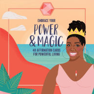 Title: Embrace Your Power and Magic: 48 Affirmation Cards for Powerful Living (Inspirational Oracle Cards Deck, Positive Self-Reminders), Author: Peachie Wimbush-Polk