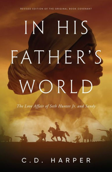 In His Father's World: The Love Affair of Seth Hunter Jr. and Sandy