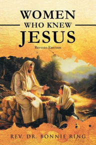 Title: Women Who Knew Jesus, Author: Bonnie Ring