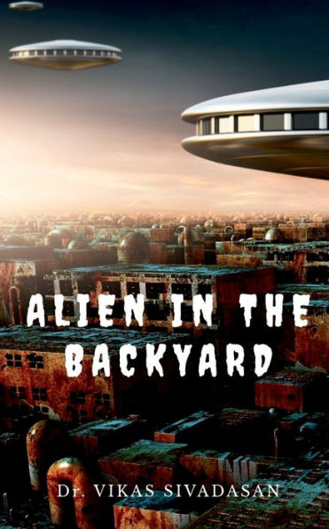 Alien in the Backyard