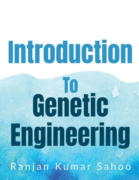 Introduction to Genetic Engineering
