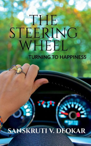 The Steering Wheel: Turning to Happiness