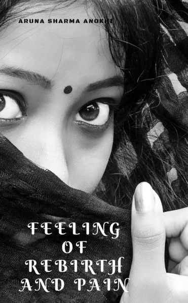 Feeling of Rebirth and Pain