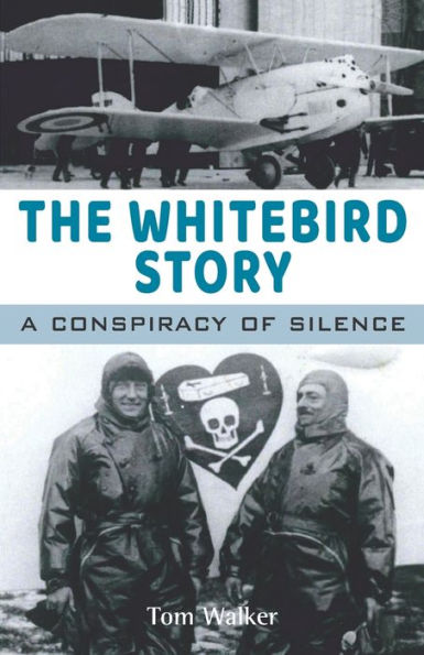 The Whitebird story: A conspiracy of silence