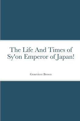 The Life And Times of Sy'on Emperor of Japan!