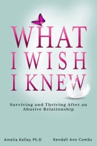 eBook Box: What I Wish I Knew: Surviving and Thriving After an Abusive Relationship CHM iBook MOBI