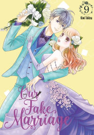 Title: Our Fake Marriage 9, Author: Kiwi Tokina