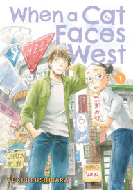 Title: When a Cat Faces West 1, Author: Yuki Urushibara