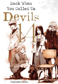 Title: Back When You Called Us Devils 14, Author: Takashi Sano